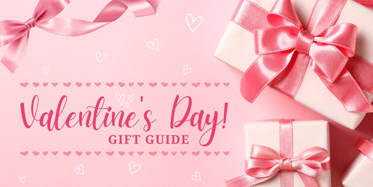 Valentine’s Day Gift Guide