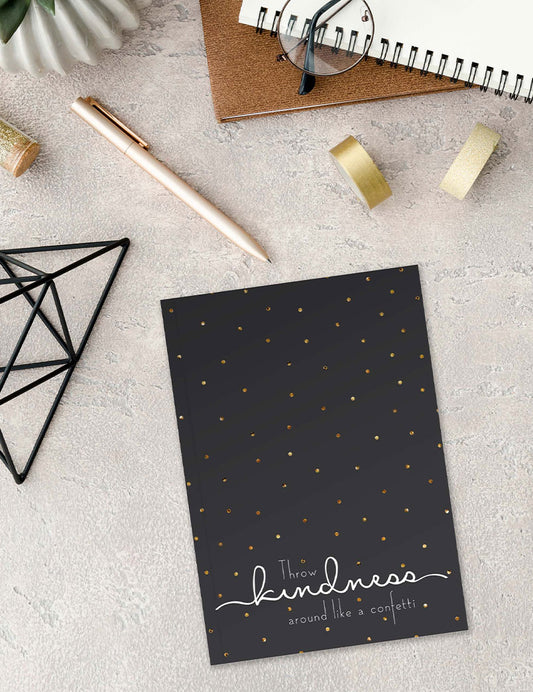 Throw Kindness Around Like A Confetti